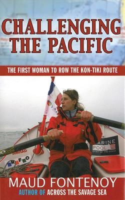 Challenging the Pacific - Maud Fontenoy