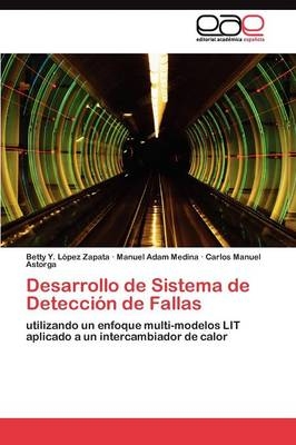 Desarrollo de Sistema de DetecciÃ³n de Fallas - Betty Y. LÃ³pez Zapata, Manuel Adam Medina, Carlos Manuel Astorga