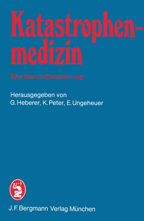 Katastrophenmedizin — Eine Standortbestimmung - 