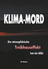 Klima-Mord - Uli Weber