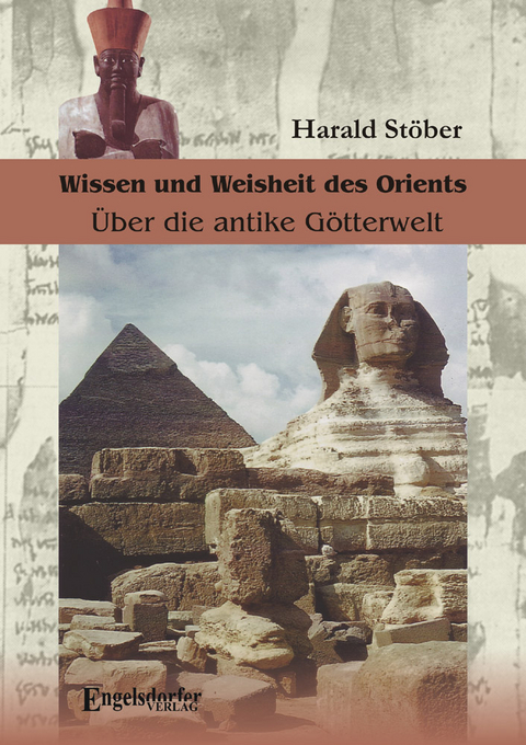 Wissen und Weisheit des Orients - Harald Stöber