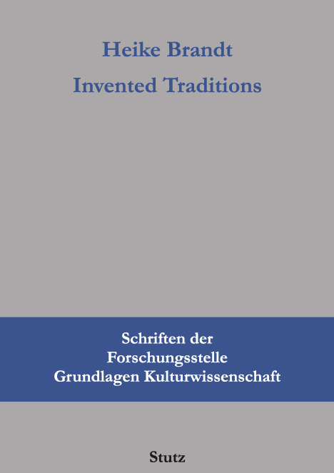 Invented Traditions - Heike Brandt