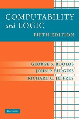 Computability and Logic - George S. Boolos, John P. Burgess, Richard C. Jeffrey