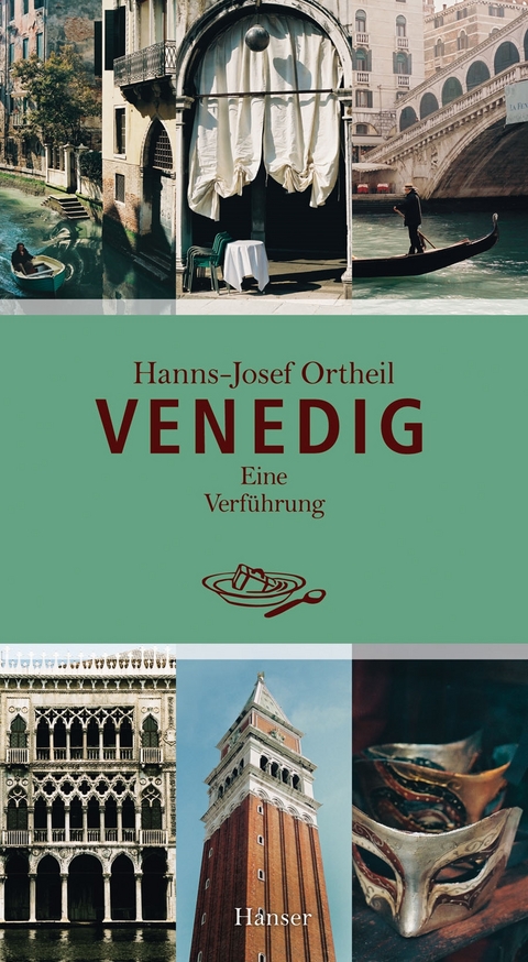 Venedig - Hanns-Josef Ortheil