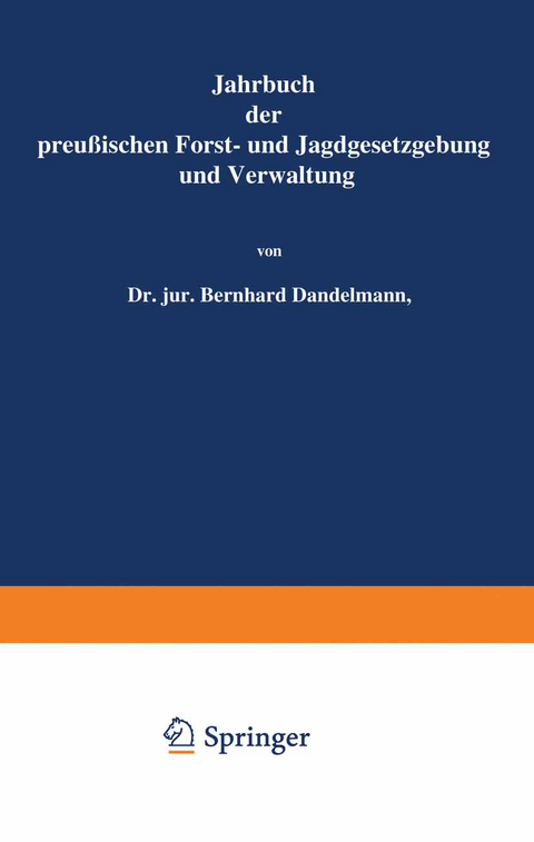 Jahrbuch der Preußischen Forst- und Jagdgesetzgebung und Verwaltung - O. Mundt