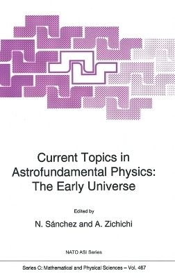 Current Topics in Astrofundamental Physics - 