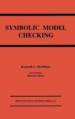 Symbolic Model Checking - Kenneth McMillan