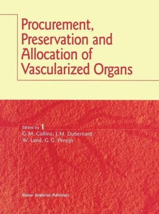 Procurement, Preservation and Allocation of Vascularized Organs - 