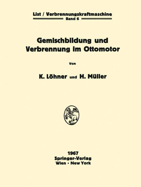 Gemischbildung und Verbrennung im Ottomotor - Kurt Löhner, Herbert Müller