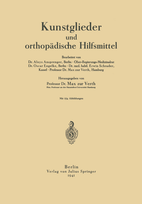 Kunstglieder und orthopädische Hilfsmittel - Aloys Ansprenger, Oscar Engelke, Erwin Schrader, Max zur Verth