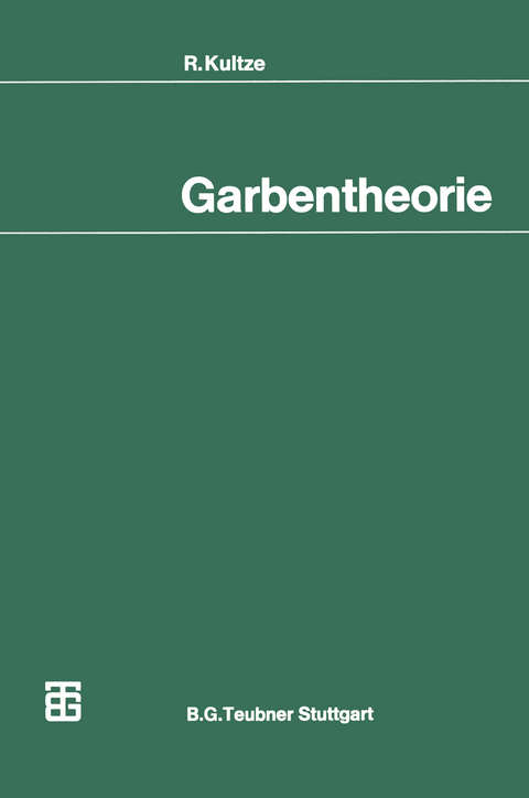 Garbentheorie - R. Kultze