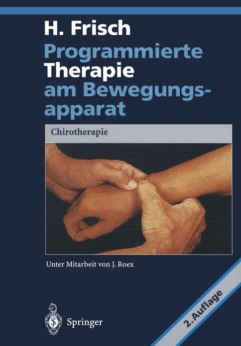 Programmierte Therapie am Bewegungsapparat - Herbert Frisch