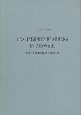 Das Jaiminiya-Brahmana in Auswahl - Wilhelm Caland