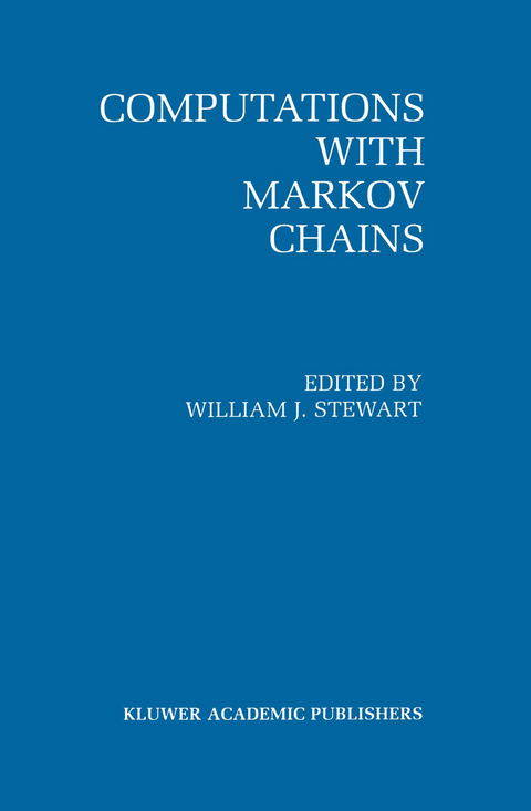 Computations with Markov Chains - 