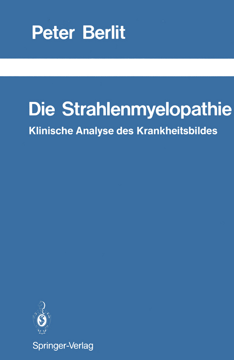 Die Strahlenmyelopathie - Peter Berlit