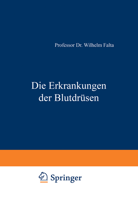 Die Erkrankungen der Blutdrüsen - Wilhelm Falta