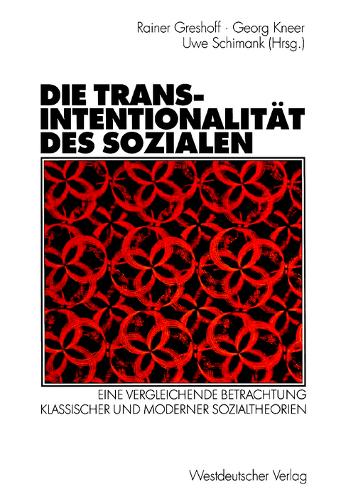 Die Transintentionalität des Sozialen - 