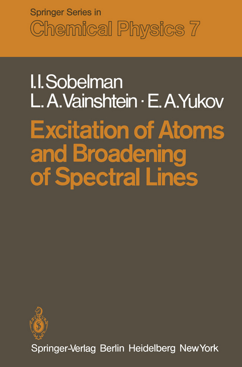 Excitation of Atoms and Broadening of Spectral Lines - I.I. Sobelman, L.A. Vainshtein, E.A. Yukov