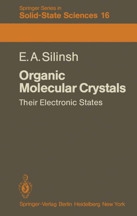 Organic Molecular Crystals - Edgar A. Silinsh