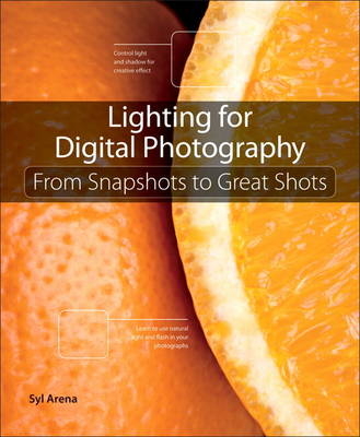 Lighting for Digital Photography - Syl Arena