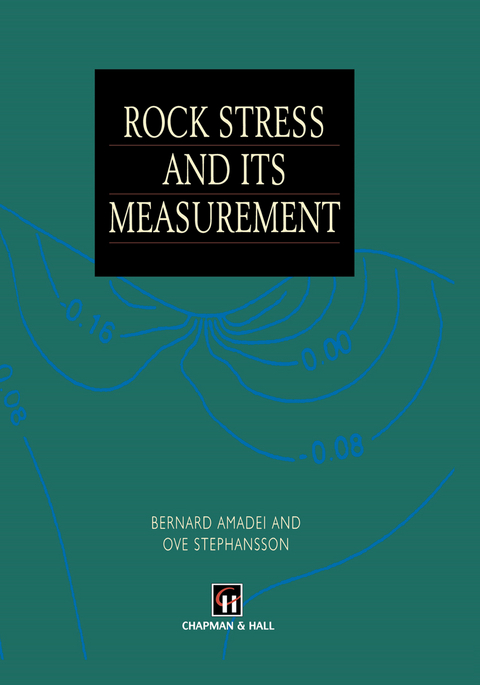 Rock Stress and Its Measurement - B. Amadei, O. Stephansson