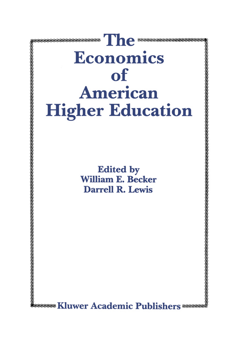 The Economics of American Higher Education - 