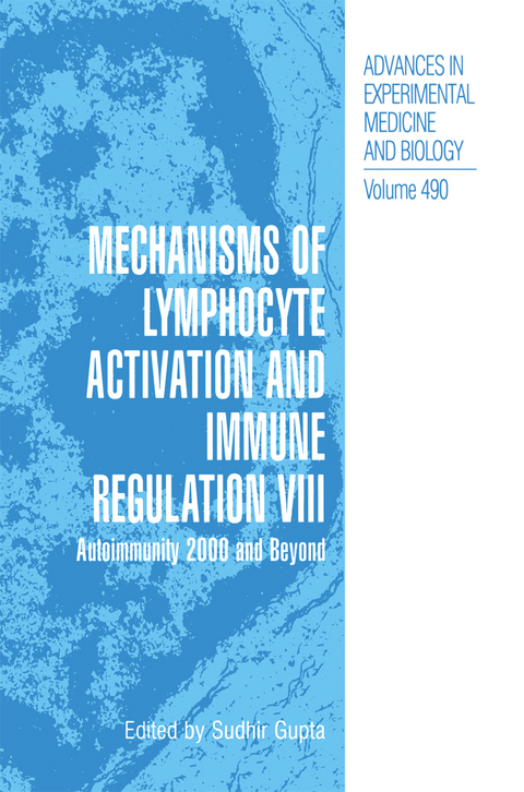 Mechanisms of Lymphocyte Activation and Immune Regulation VIII - 