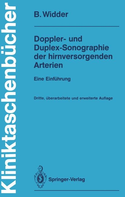 Doppler- und Duplex-Sonographie der hirnversorgenden Arterien - Bernhard Widder