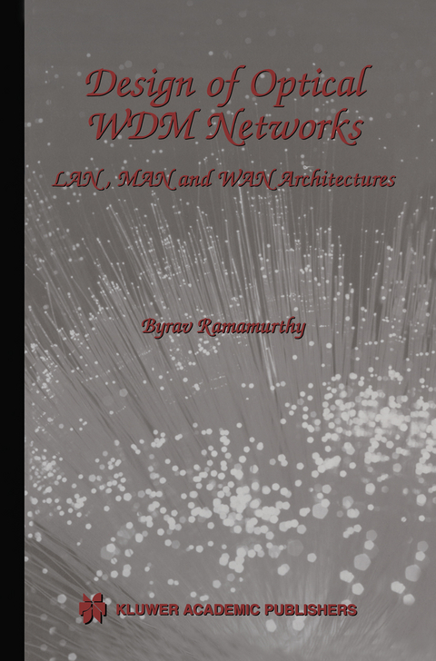 Design of Optical WDM Networks - Byrav Ramamurthy