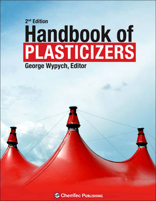 Handbook of Plasticizers - George Wypych