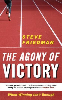 The Agony of Victory - Steve Friedman