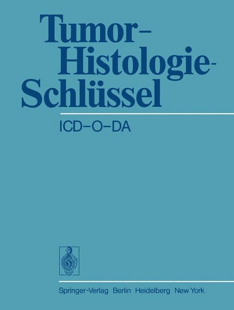 Tumor-Histologie-Schlüssel ICD-O-DA - 