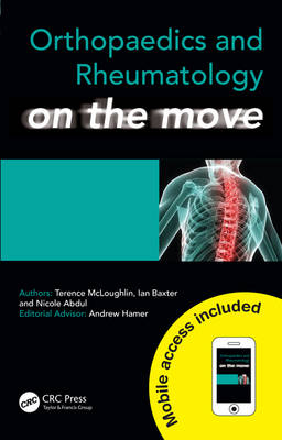 Orthopaedics and Rheumatology on the Move - Terence McLoughlin, Ian Baxter, Nicole Abdul