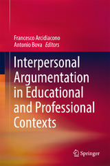 Interpersonal Argumentation in Educational and Professional Contexts - 