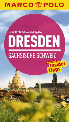 MARCO POLO Reiseführer Dresden, Sächsische Schweiz - Angela Stuhrberg