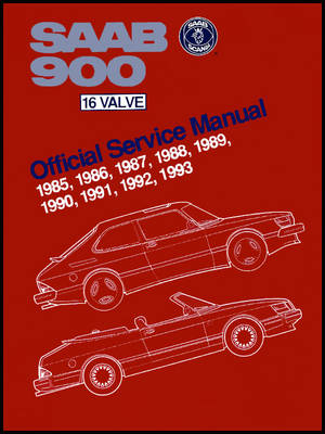 Saab 900 16 Valve 1985-1993 Official Service Manual -  Bentley Publishers