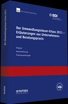 Der Umwandlungssteuer-Erlass 2011 - Erläuterungen aus Unternehmens- und Beratungspraxis - online