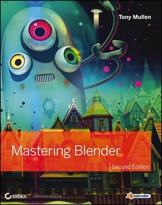 Mastering Blender - Tony Mullen