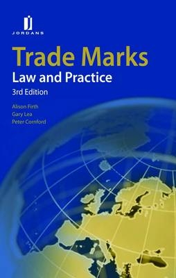 Trade Marks - Alison Firth, Gary Lea, Peter Cornford