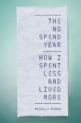 The No Spend Year - Michelle McGagh