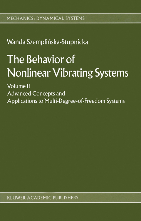 The Behaviour of Nonlinear Vibrating Systems - Wanda Szemplinska