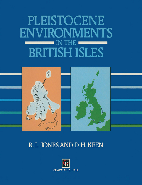 Pleistocene Environments in the British Isles - R.L. Jones, D.H. Keen