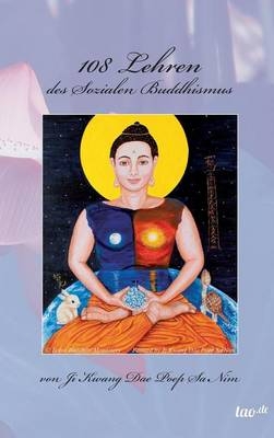 108 Lehren des Sozialen Buddhismus -  Dae Poep Sa Nim