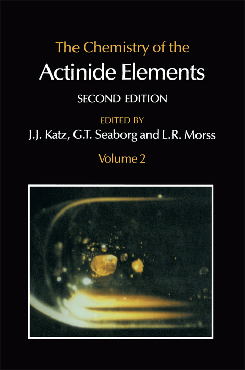 The Chemistry of the Actinide Elements - G.T. Seaborg, Joseph J. Katz, L.R. Morss