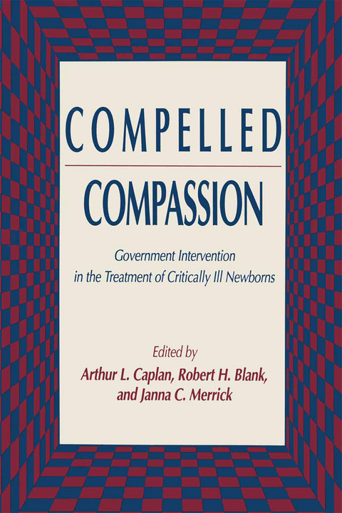 Compelled Compassion - Arthur L. Caplan, Robert H. Blank, Janna C. Merrick