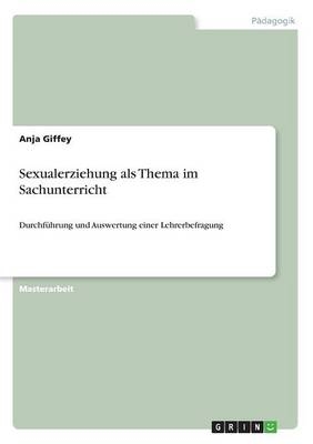 Sexualerziehung als Thema im Sachunterricht - Anja Giffey