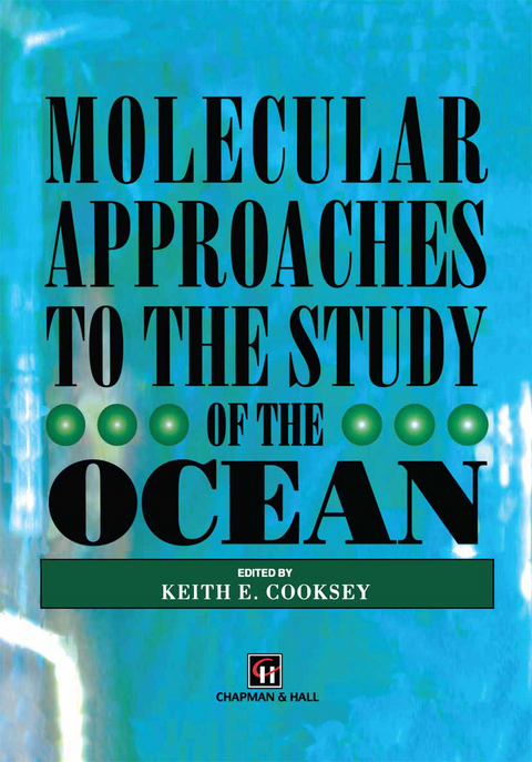 Molecular Approaches to the Study of the Ocean - 