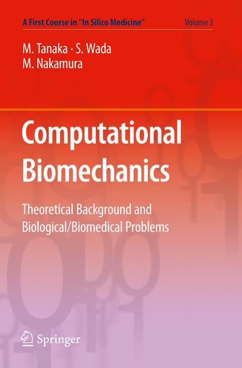 Computational Biomechanics - Masao Tanaka, Shigeo Wada, Masanori Nakamura