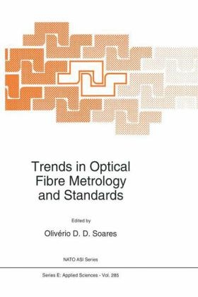 Trends in Optical Fibre Metrology and Standards - 