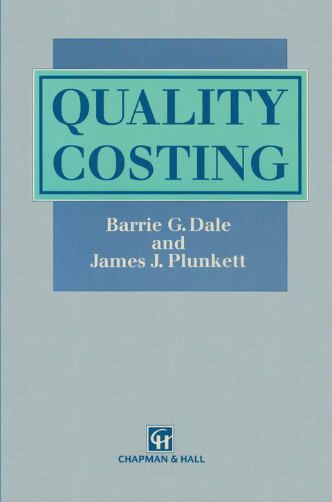 Quality Costing - Barrie G. Dale, James J. Plunkett